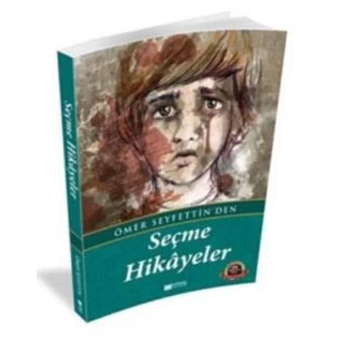 Ömer Seyfettinden Seçme Hikayeler