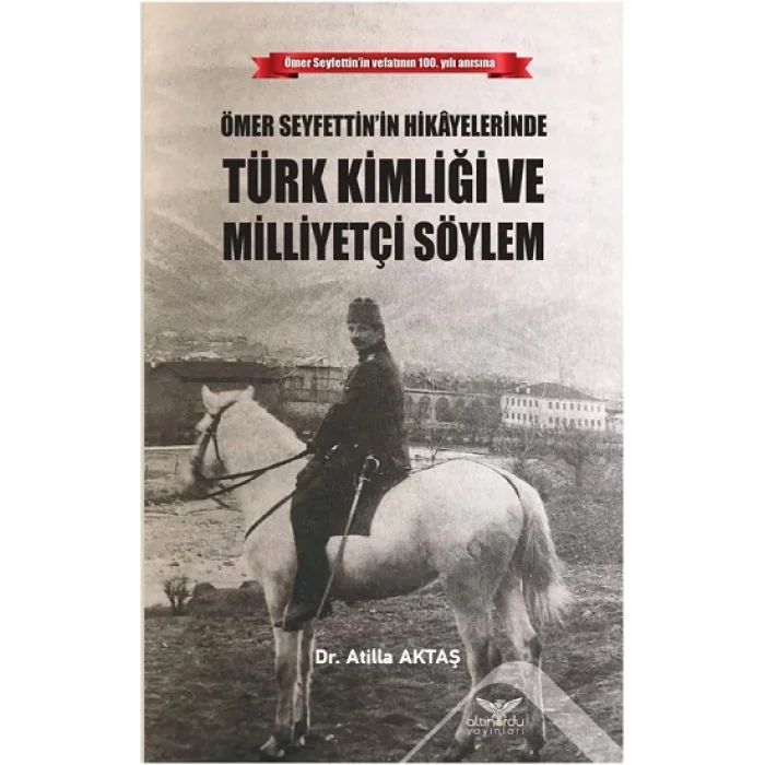 Ömer Seyfettinin Hikayelerinde Türk Kimliği Ve Milliyetçi Söylem