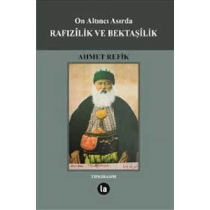 On Altıncı Asırda Rafızilik ve Bektaşilik