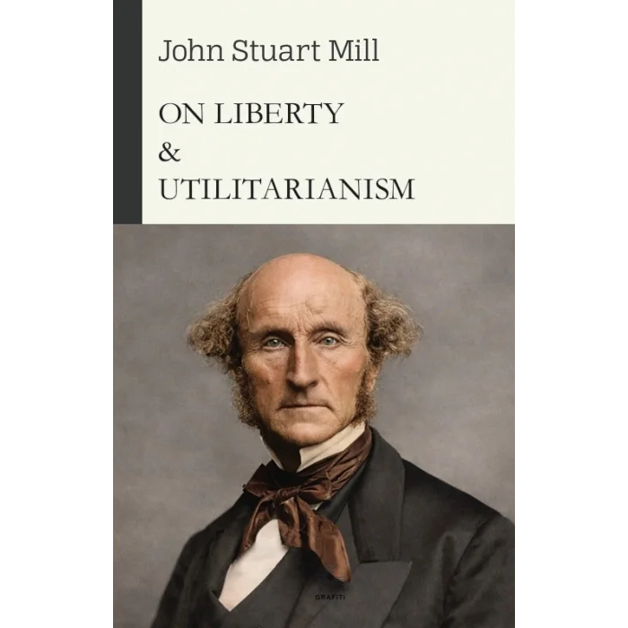 On Liberty & Utilitarianism