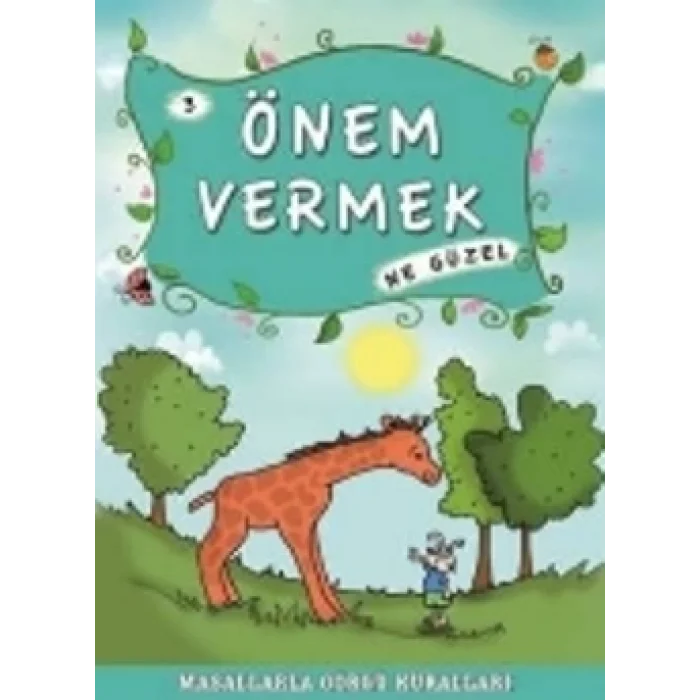 Önem Vermek Ne Güzel