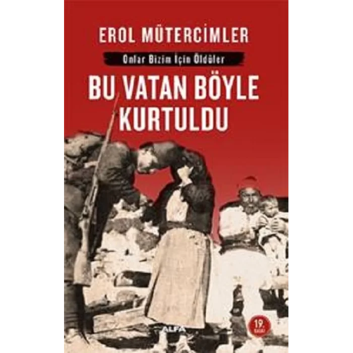 Onlar Bizim İçin Öldüler Bu Vatan Böyle Kurtuldu
