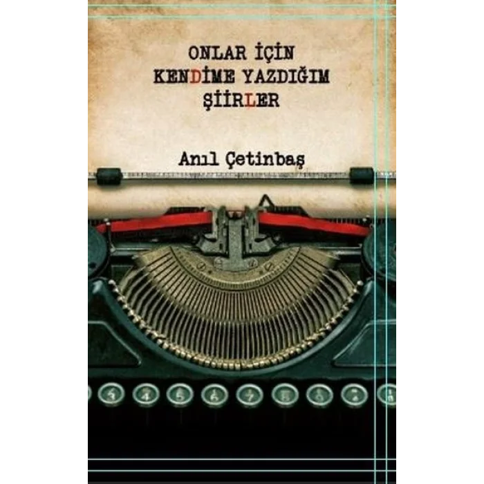 Onlar için Kendime Yazdığım Şiirler