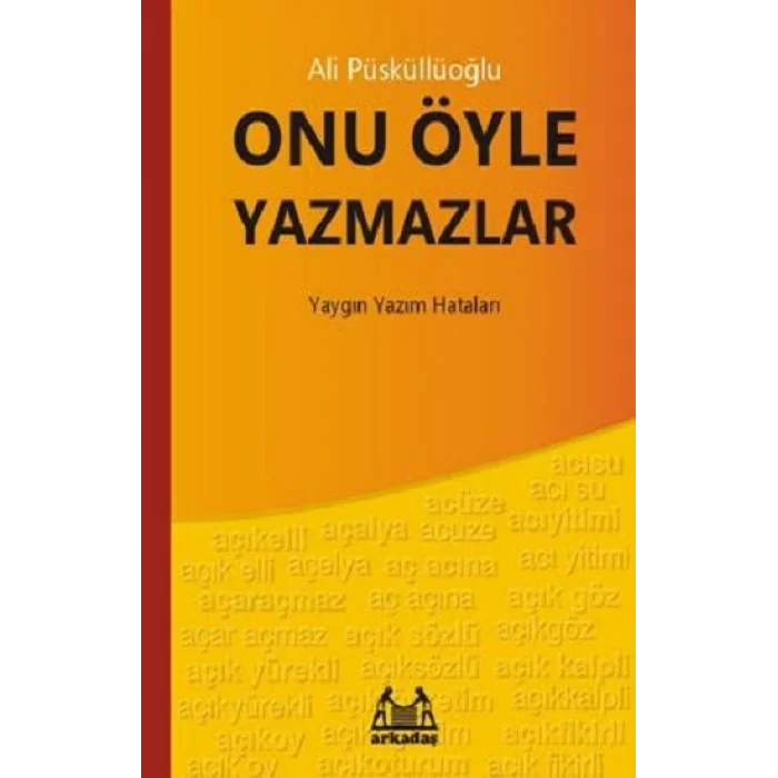 Onu Öyle Yazmazlar