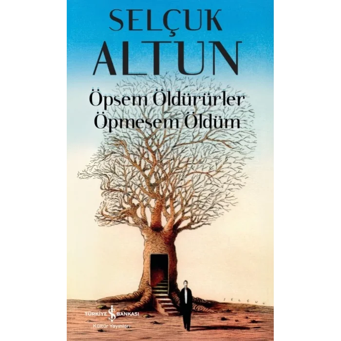 Öpsem Öldürürler Öpmesem Öldüm