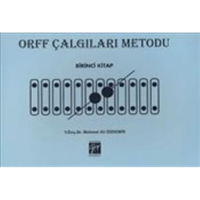 Orff Çalgıları Metodu - Birinci Kitap