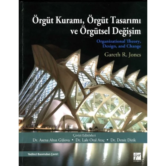 Örgüt Kuramı, Örgüt Tasarımı ve Örgütsel Değişim (Ciltli)