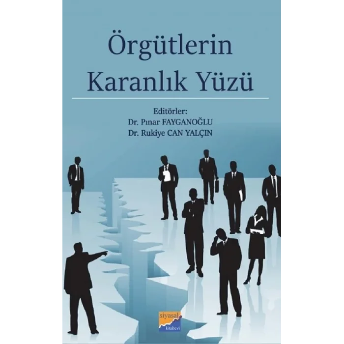 Örgütlerin Karanlık Yüzü