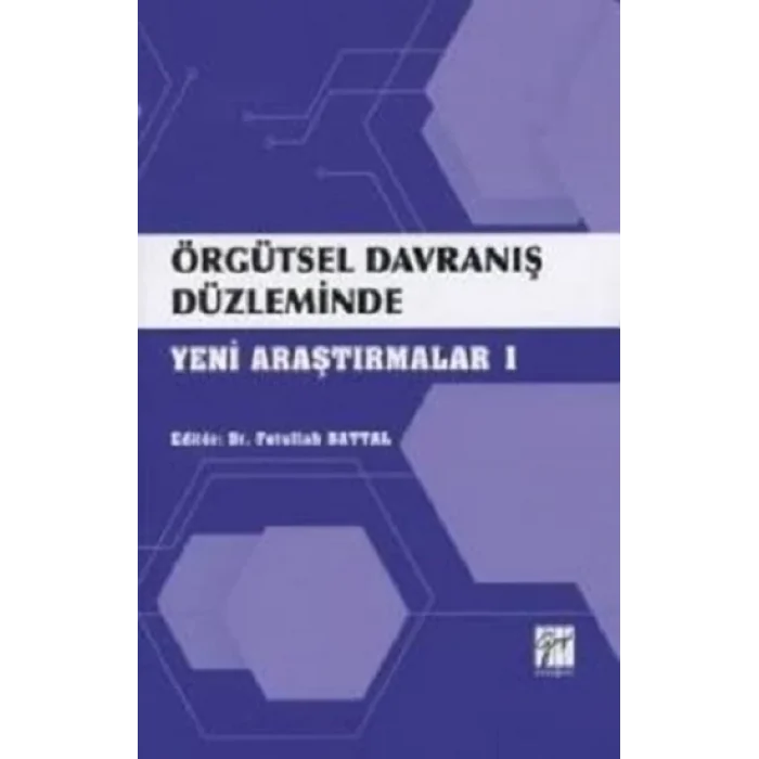 Örgütsel Davranış Düzleminde Yeni Araştırmalar 1