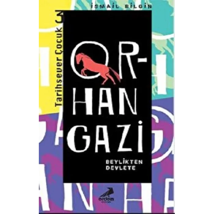 Orhan Gazi - Tarihsever Çocuk Dizisi 3
