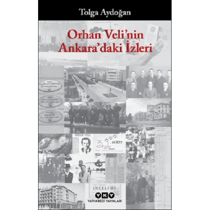 Orhan Velinin Ankaradaki İzleri
