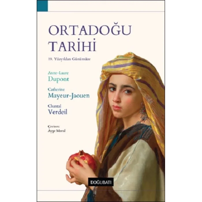 Ortadoğu Tarihi 19. Yüzyıldan Günümüze