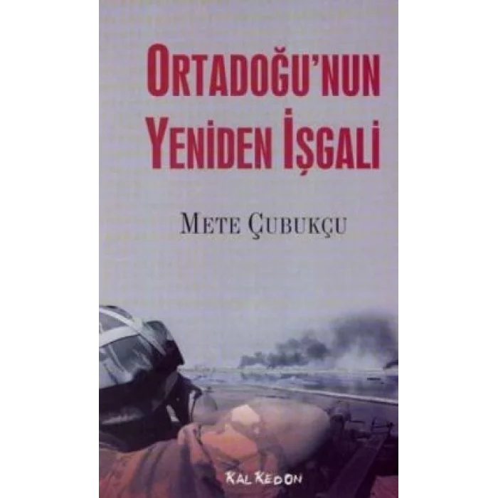 Ortadoğu’nun Yeniden İşgali