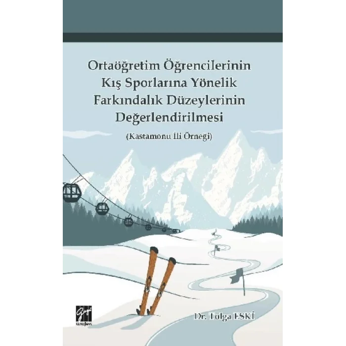 Ortaöğretim Öğrencilerinin Kış Sporlarına Yönelik Farkındalık Düzeylerinin Değerlendirilmesi