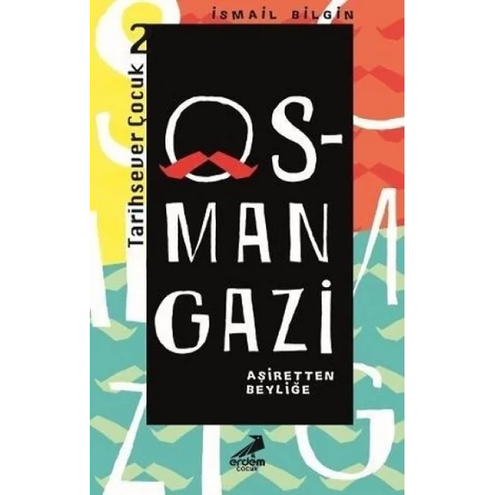 Osman Gazi - Tarihsever Çocuk Dizisi 2