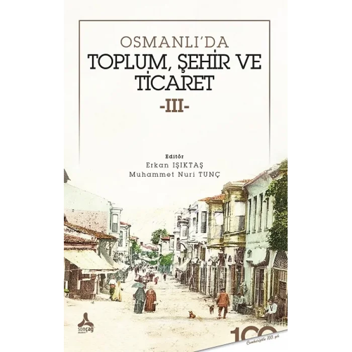 Osmanlıda Toplum, Şehir ve Ticaret 3
