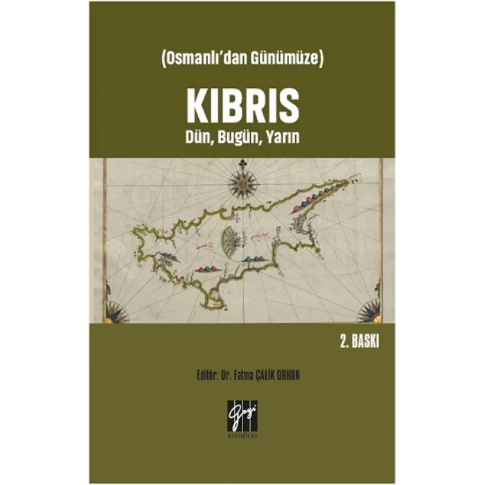 Osmanlıdan Günümüze - Kıbrıs Dün, Bugün, Yarın
