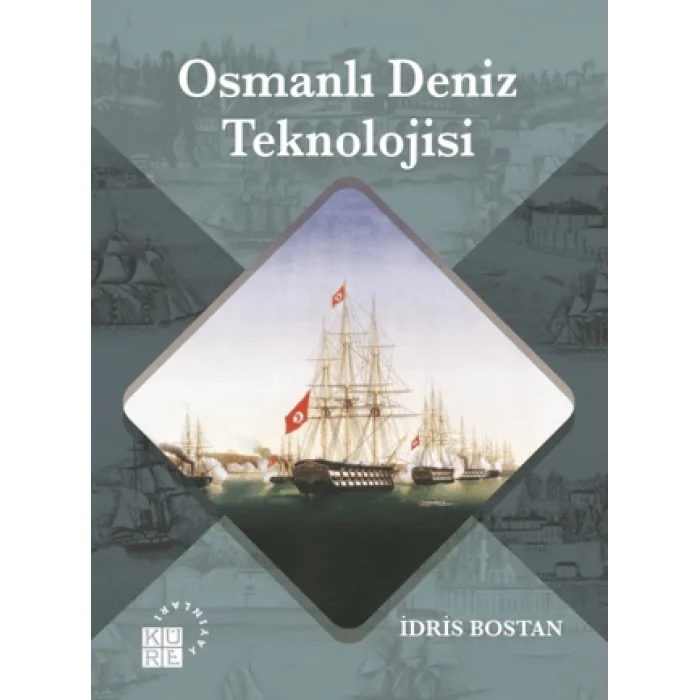 Osmanlı Deniz Teknolojisi
