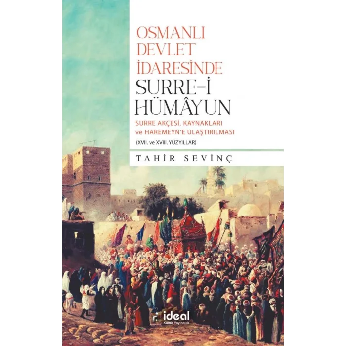 Osmanlı Devlet İdaresinde Surre-i Hümayun