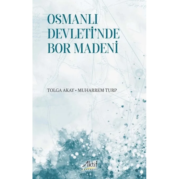Osmanlı Devleti’nde Bor Madeni