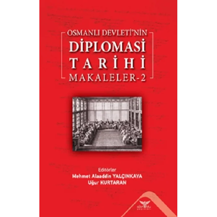 Osmanlı Devletinin Diplomasi Tarihi Makaleler-2