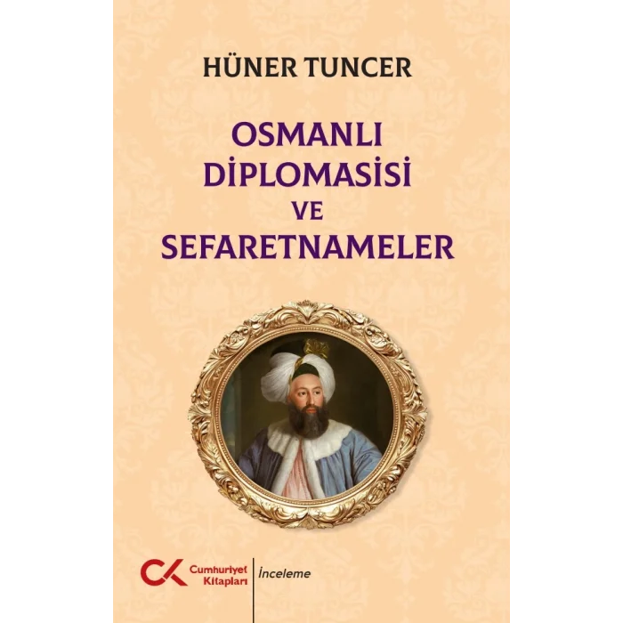 Osmanlı Diplomasisi ve Sefaretnameler