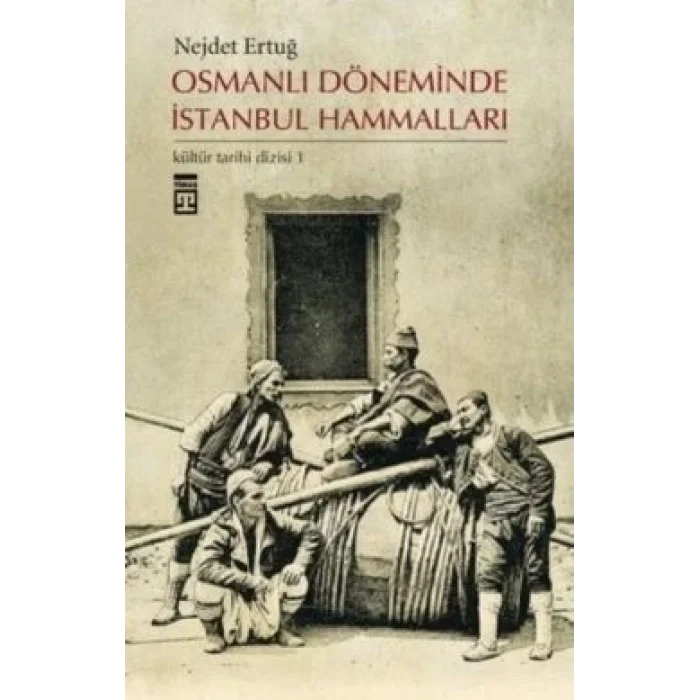 Osmanlı Döneminde İstanbul Hammalları