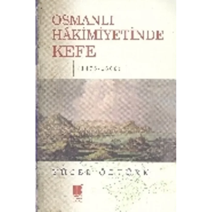 Osmanlı Hakimiyetinde Kefe (1475-1600)