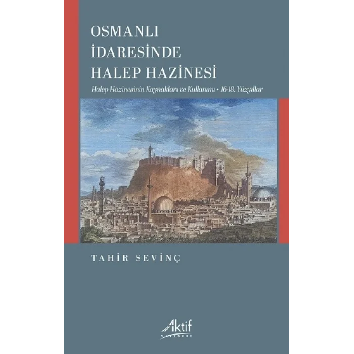 Osmanlı İdaresinde Halep Hazinesi