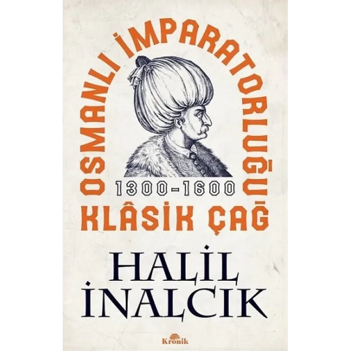 Osmanlı İmparatorluğu Klasik Çağ 1300-1600
