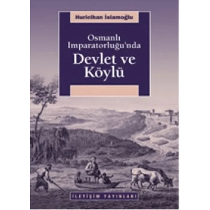 Osmanlı İmparatorluğunda Devlet ve Köylü