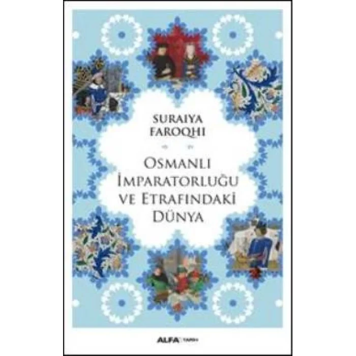Osmanlı İmparatorluğu ve Etrafındaki Dünya