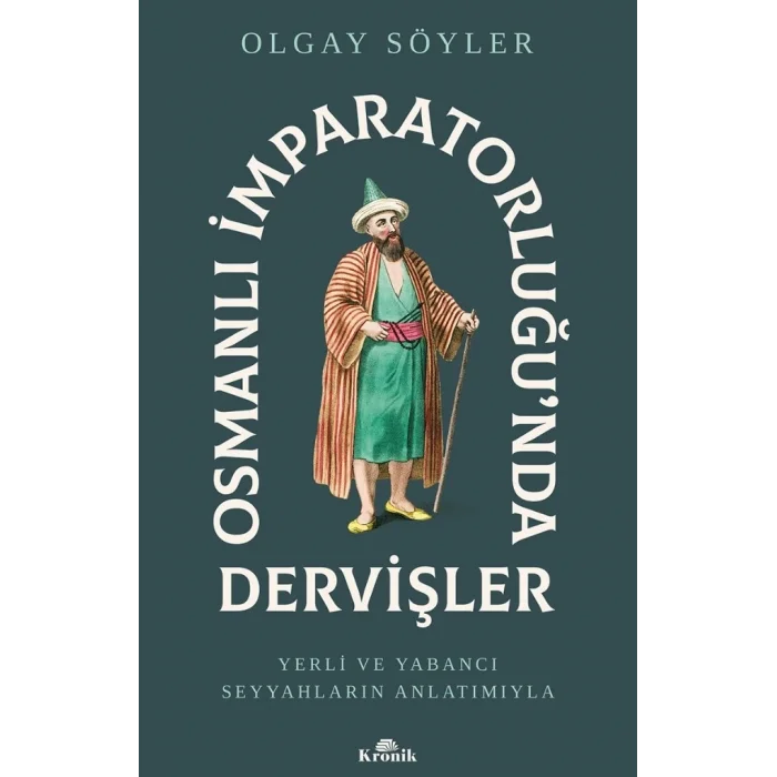 Osmanlı İmparatorluğu’nda Dervişler