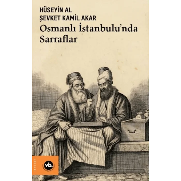 Osmanlı İstanbulu’nda Sarraflar