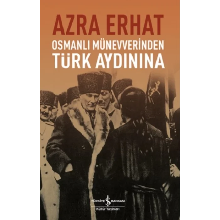 Osmanlı Münevverinden Türk Aydınına