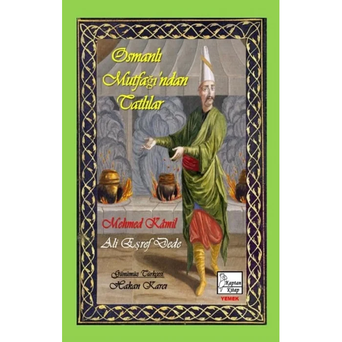 Osmanlı Mutfağından Tatlılar