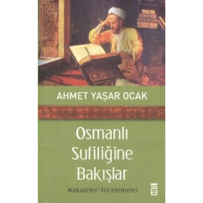 Osmanlı Sufiliğine Bakışlar