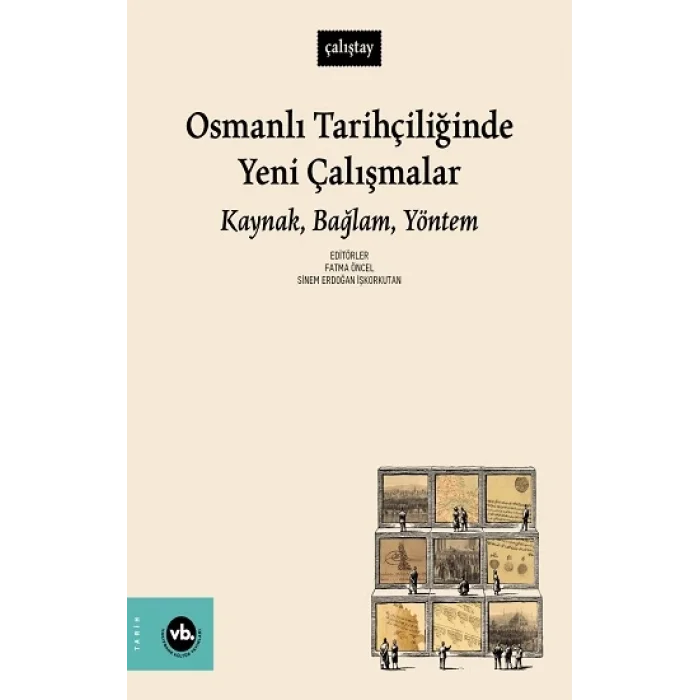 Osmanlı Tarihçiliğinde Yeni Çalışmalar