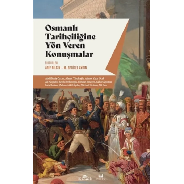 Osmanlı Tarihçiliğine Yön Veren Konuşmalar