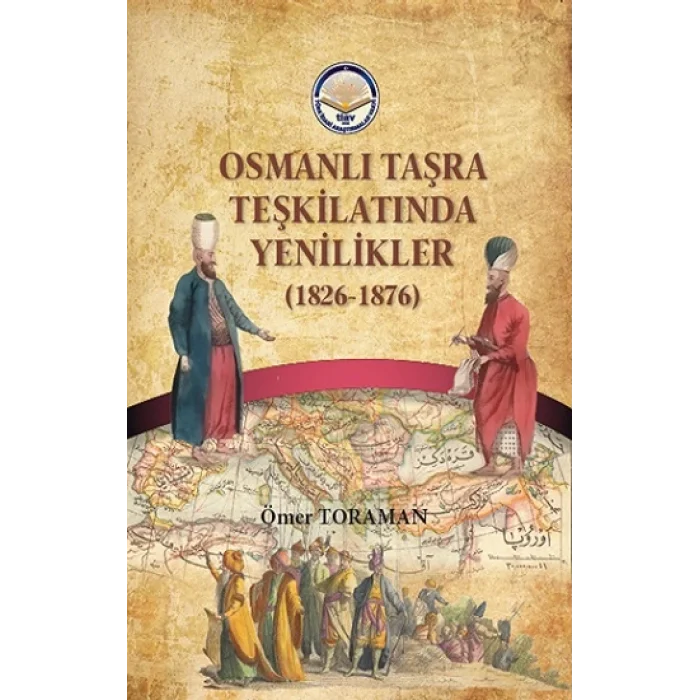 Osmanlı Taşra Teşkilatında Yenilikler (1826-1876)