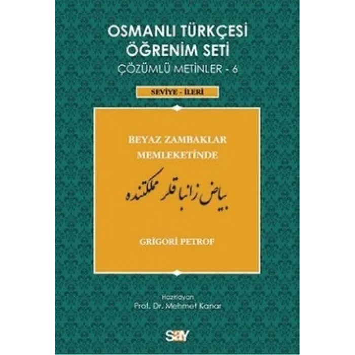 Osmanlı Türkçesi Öğrenim Seti - Beyaz Zambaklar Memleketinde
