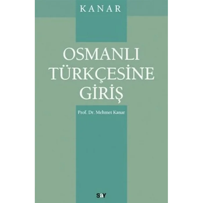 Osmanlı Türkçesine Giriş