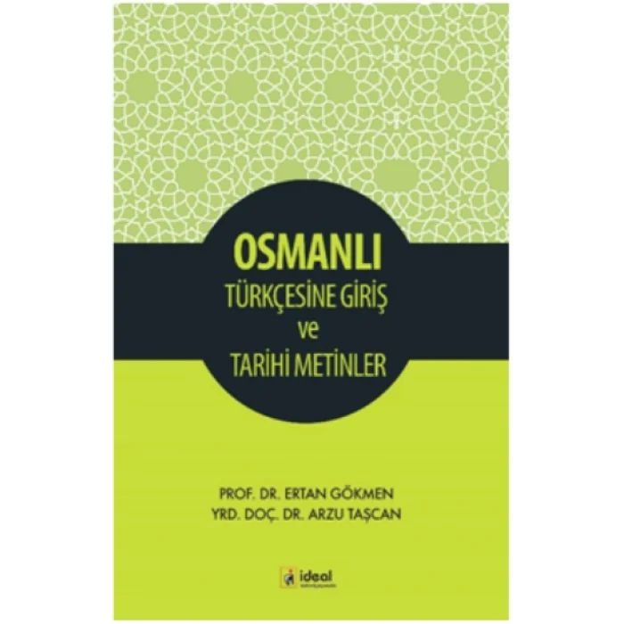 Osmanlı Türkçesine Giriş Ve Tarihi Metinler