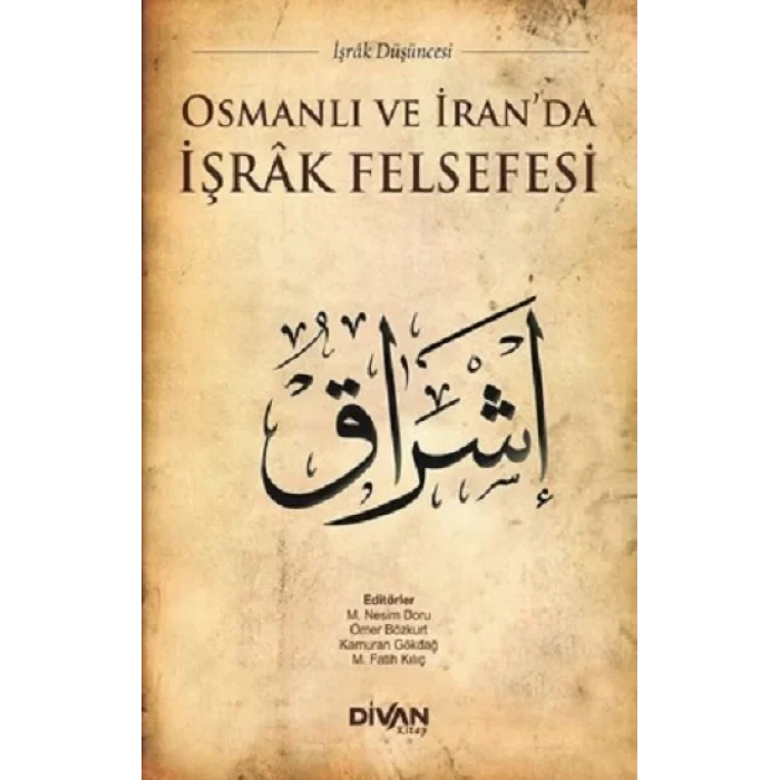 Osmanlı ve İranda İşrak Felsefesi