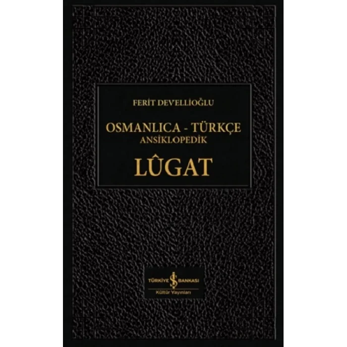 Osmanlıca - Türkçe Ansiklopedik Lügat (Ciltli)