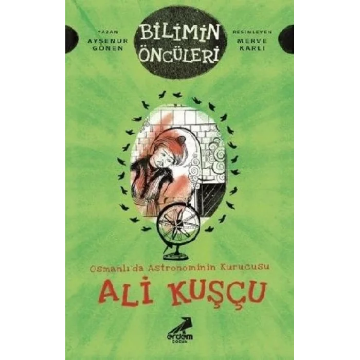 Osmanlıda Astronominin Kurucusu Ali Kuşçu - Bilimin Öncüleri