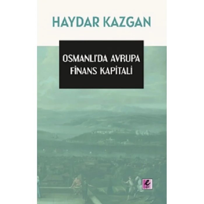 Osmanlıda Avrupa Finans Kapitali