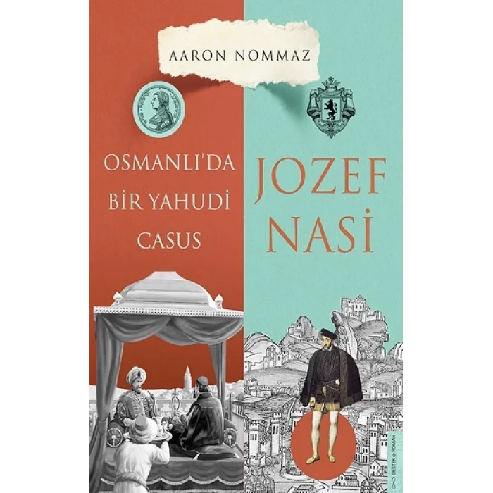 Osmanlıda Bir Yahudi Casus Josef Nasi