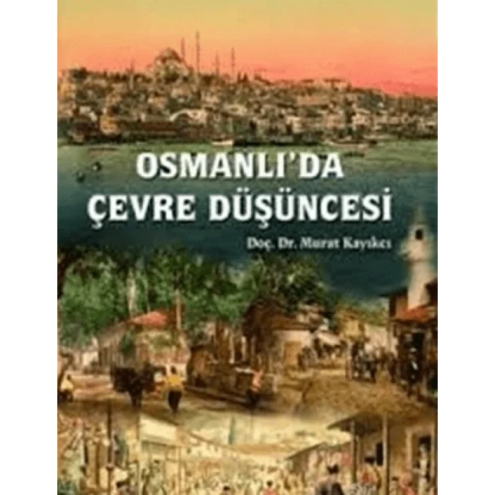 Osmanlıda Çevre Düşüncesi