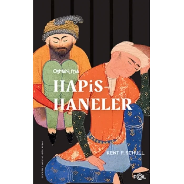 Osmanlıda Hapishaneler